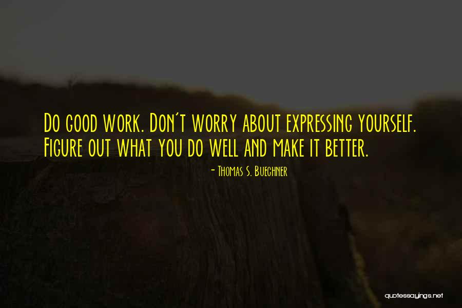 Wildupon Quotes By Thomas S. Buechner Wildupon Quotes By Thomas S. Buechner