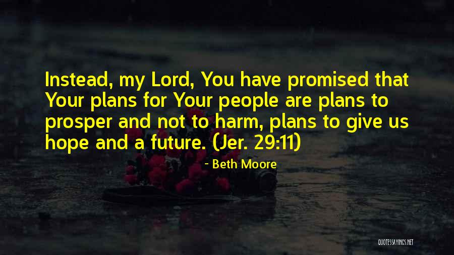 Wileen Footman Quotes By Beth Moore Wileen Footman Quotes By Beth Moore