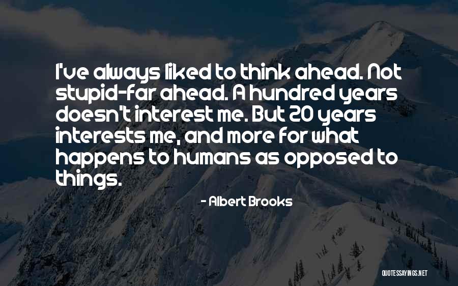 Wilemon Crest Quotes By Albert Brooks Wilemon Crest Quotes By Albert Brooks