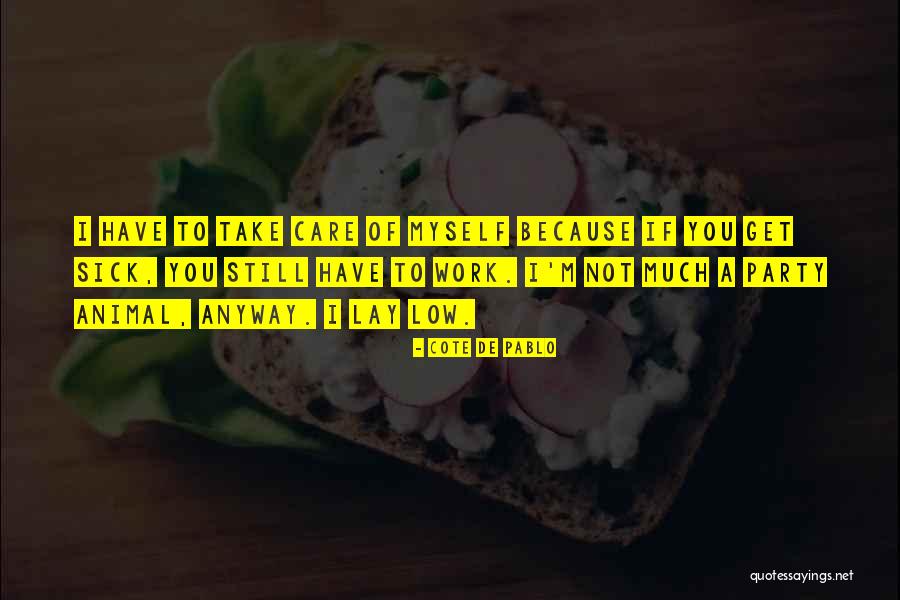 Wilenchik Quotes By Cote De Pablo Wilenchik Quotes By Cote De Pablo