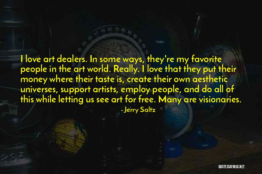 Wilenet Quotes By Jerry Saltz Wilenet Quotes By Jerry Saltz