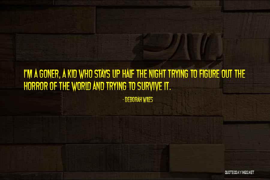 Wiles Quotes By Deborah Wiles Wiles Quotes By Deborah Wiles