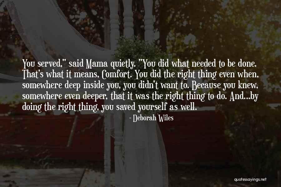 Wiles Quotes By Deborah Wiles