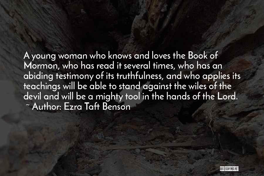 Wiles Quotes By Ezra Taft Benson