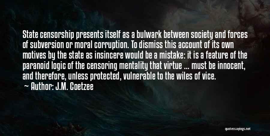 Wiles Quotes By J.M. Coetzee