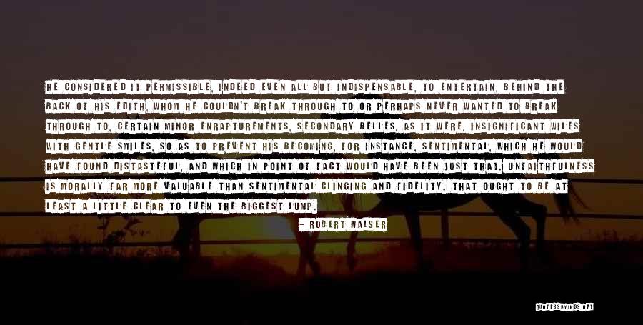 Wiles Quotes By Robert Walser Wiles Quotes By Robert Walser