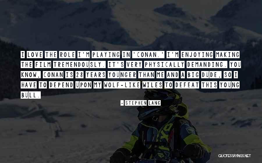 Wiles Quotes By Stephen Lang Wiles Quotes By Stephen Lang