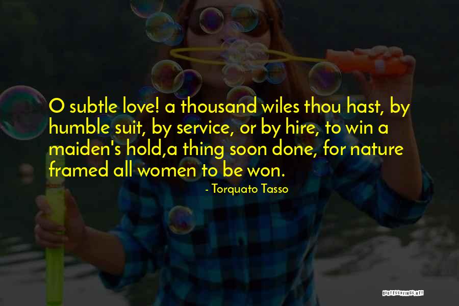 Wiles Quotes By Torquato Tasso