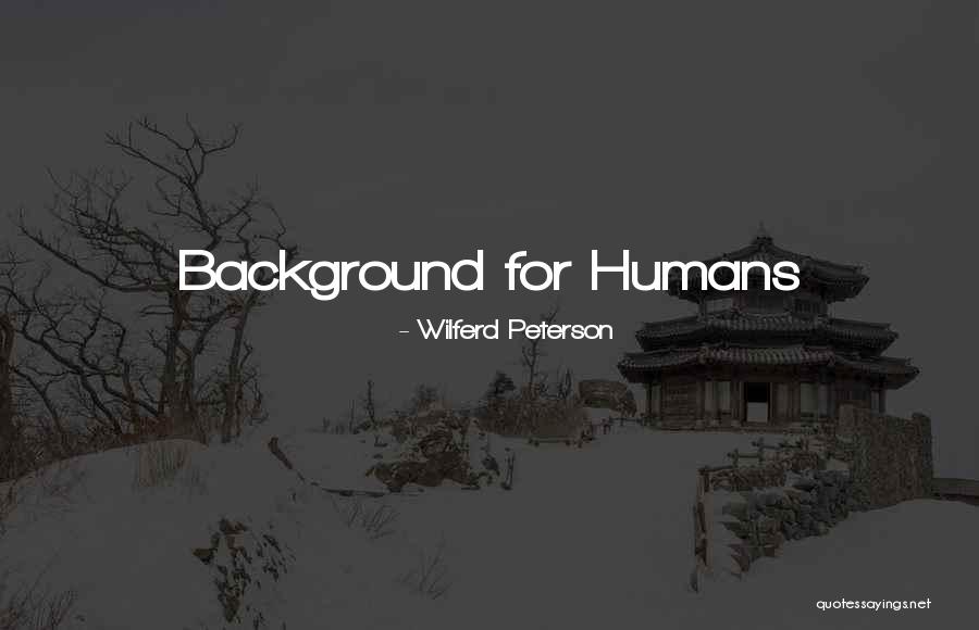 Wilferd Peterson Quotes 284404 Wilferd Peterson Quotes 284404