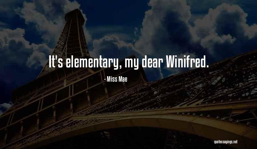 Wilfinger Health Quotes By Miss Mae Wilfinger Health Quotes By Miss Mae