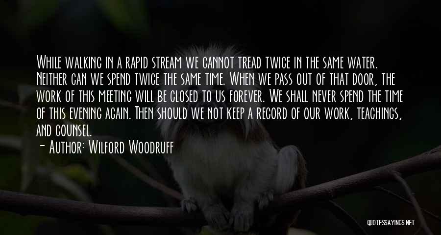 Wilford Woodruff Quotes 1198944