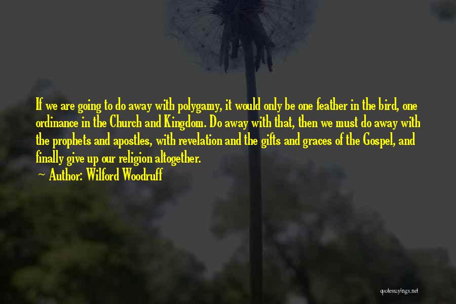 Wilford Woodruff Quotes 248797