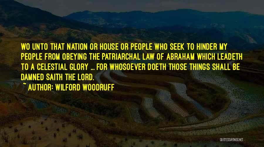 Wilford Woodruff Quotes 249163