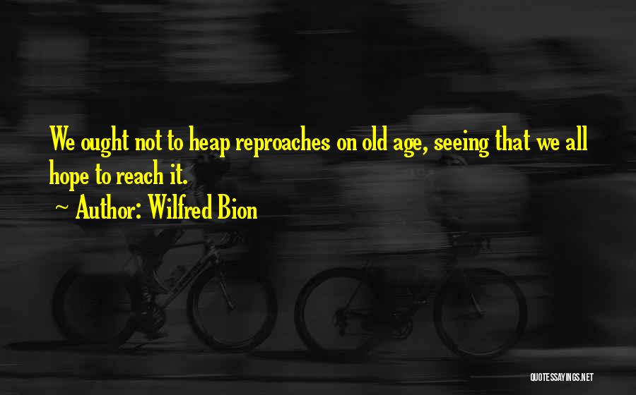 Wilfred Bion Quotes 1964197