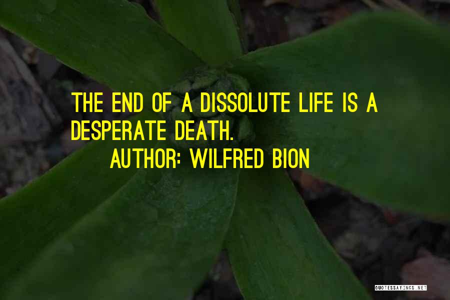 Wilfred Bion Quotes 334099