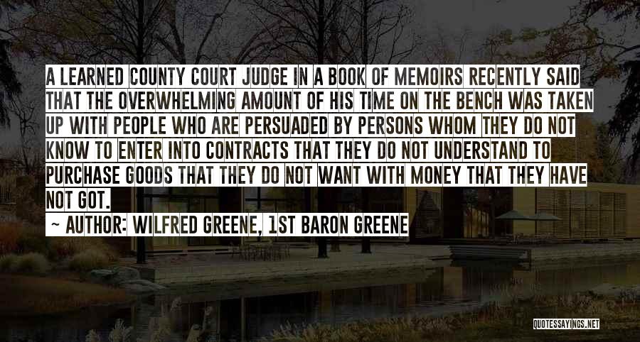 Wilfred Greene, 1st Baron Greene Quotes 1021188