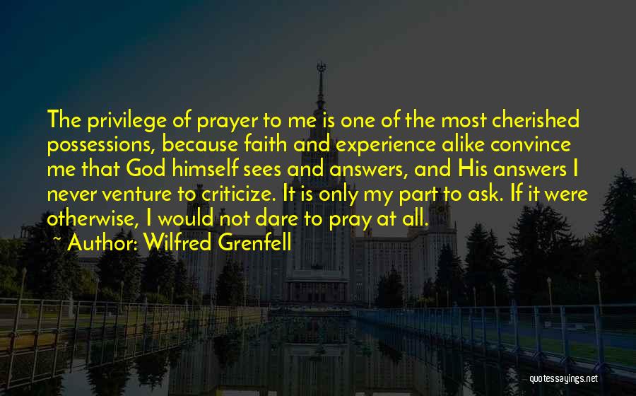 Wilfred Grenfell Quotes 1093960