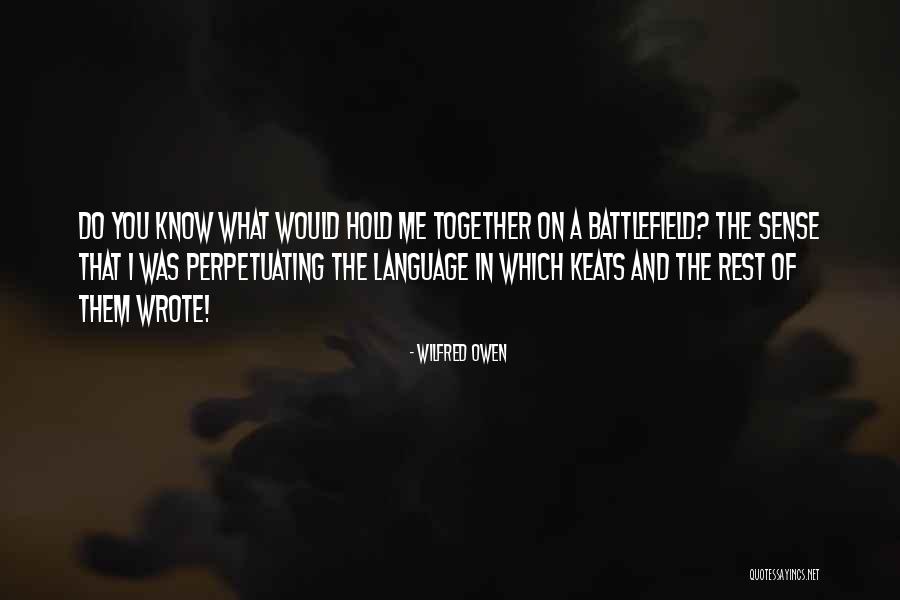 Wilfred Owen Quotes 1310747 Wilfred Owen Quotes 1310747