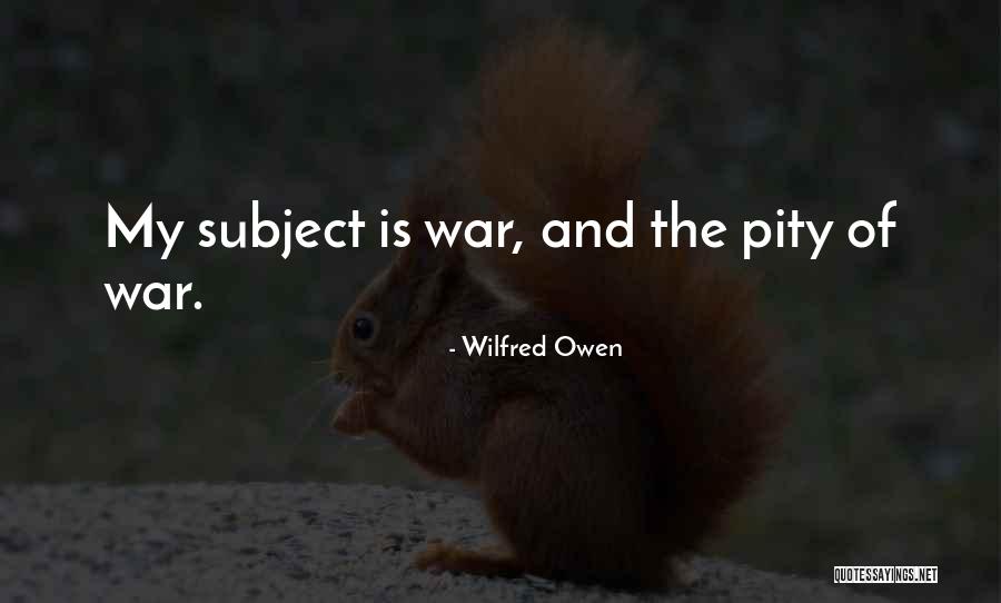 Wilfred Owen Quotes 1631261