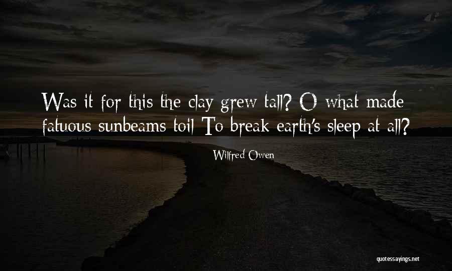 Wilfred Owen Quotes 1789739 Wilfred Owen Quotes 1789739