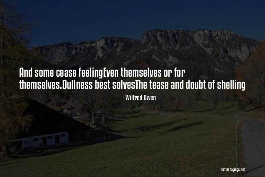 Wilfred Owen Quotes 2044881 Wilfred Owen Quotes 2044881