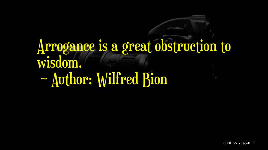 Wilfred Quotes By Wilfred Bion