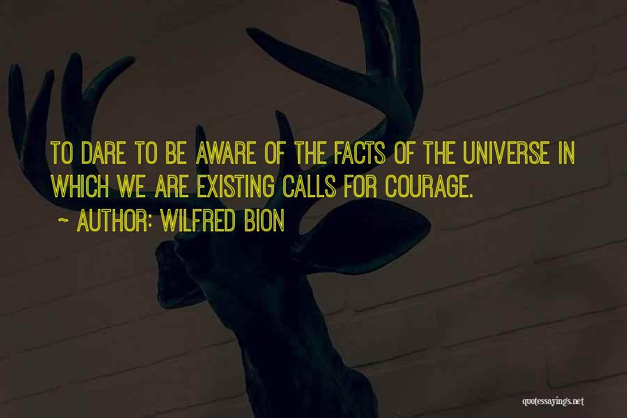 Wilfred Quotes By Wilfred Bion