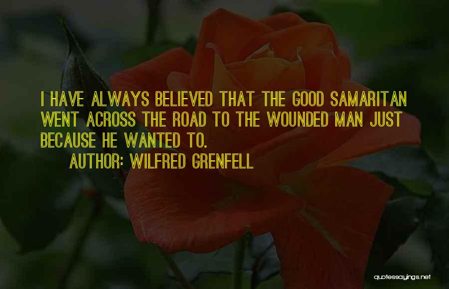 Wilfred Quotes By Wilfred Grenfell