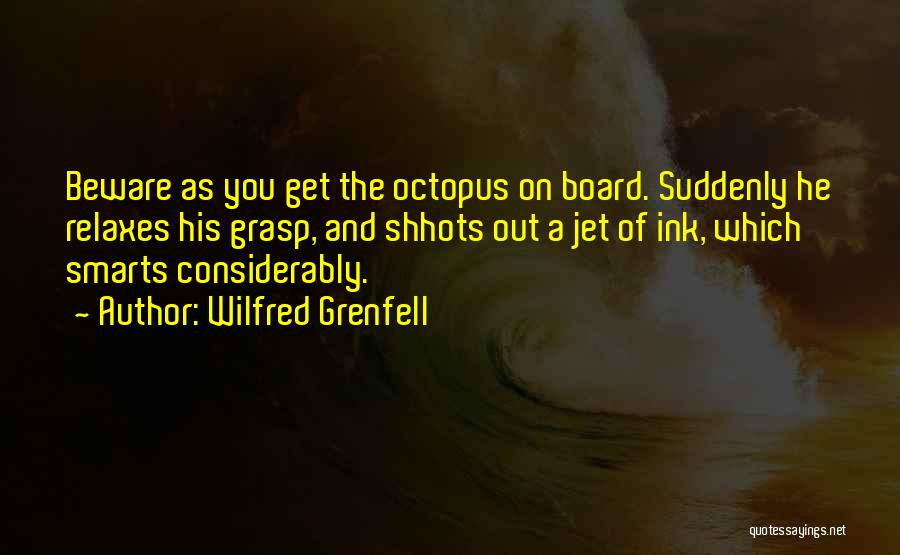 Wilfred Quotes By Wilfred Grenfell