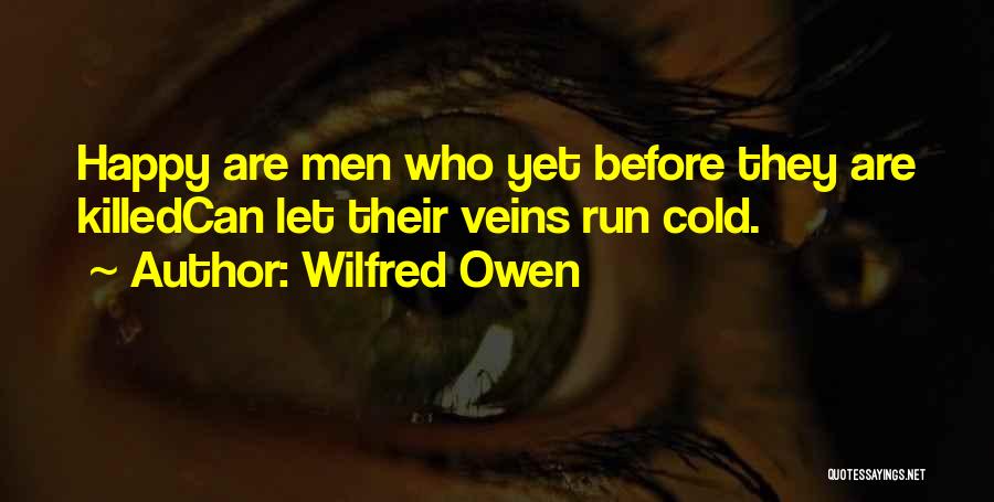 Wilfred Quotes By Wilfred Owen