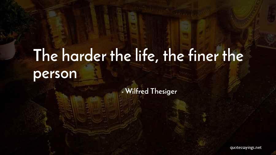 Wilfred Thesiger Quotes 2076929