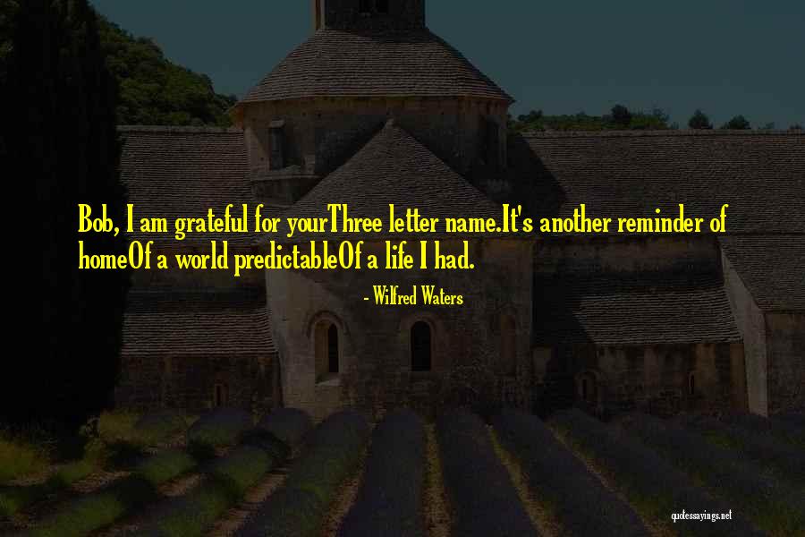 Wilfred Waters Quotes 1037384 Wilfred Waters Quotes 1037384