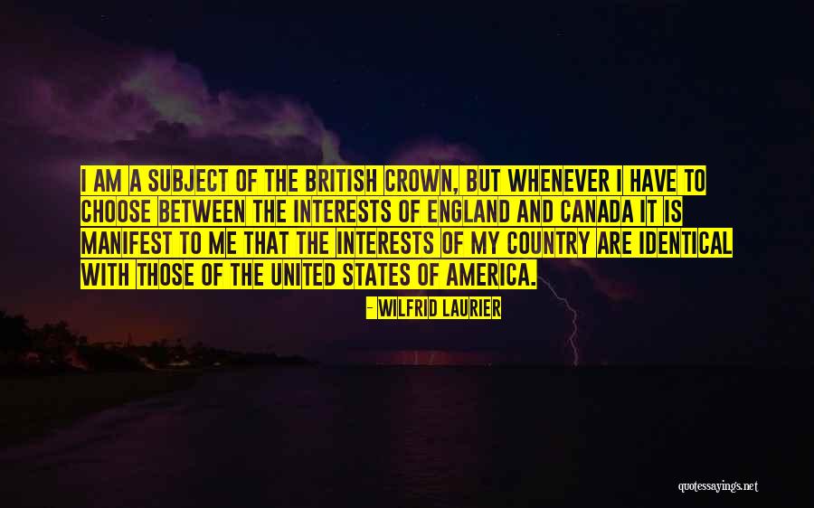 Wilfrid Laurier Quotes 1574258