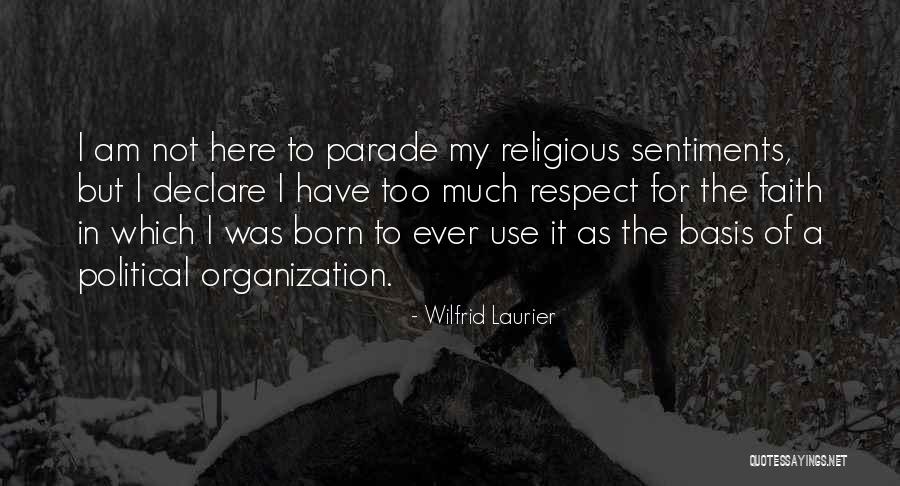 Wilfrid Laurier Quotes 170485