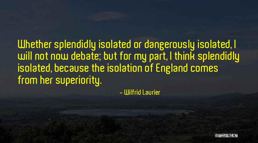 Wilfrid Laurier Quotes 1789956