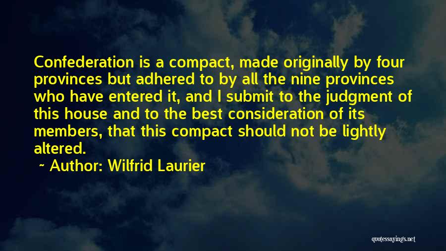 Wilfrid Laurier Quotes 1925968
