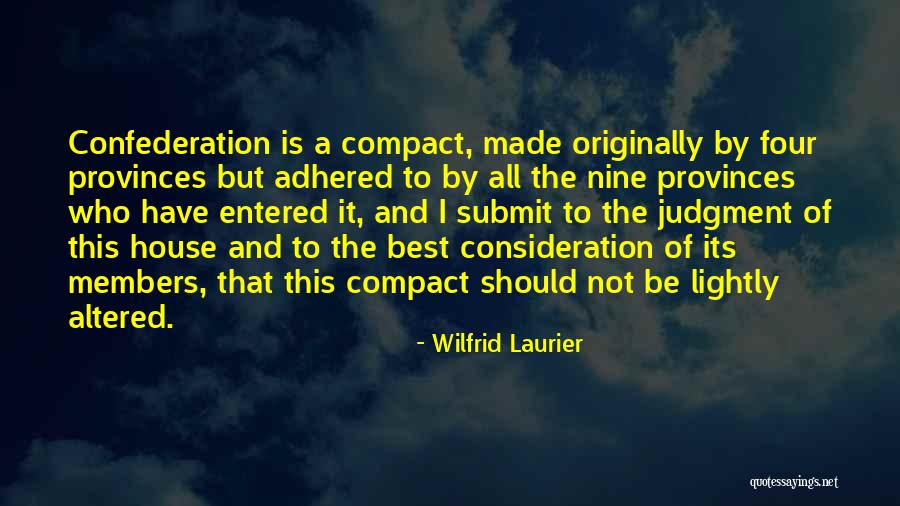 Wilfrid Laurier Quotes 1925968