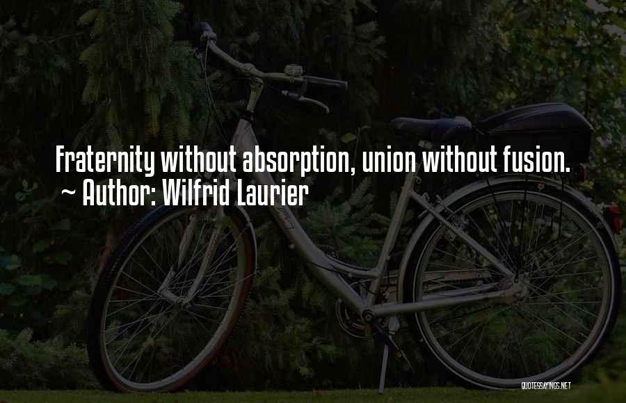 Wilfrid Laurier Quotes 2229823
