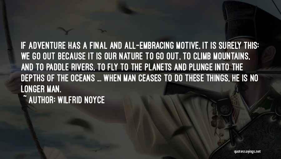 Wilfrid Noyce Quotes 1554170