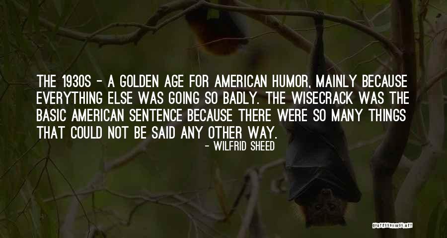 Wilfrid Sheed Quotes 2139882