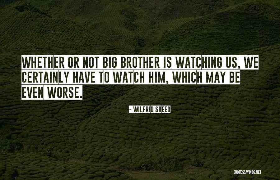 Wilfrid Sheed Quotes 2140572 Wilfrid Sheed Quotes 2140572