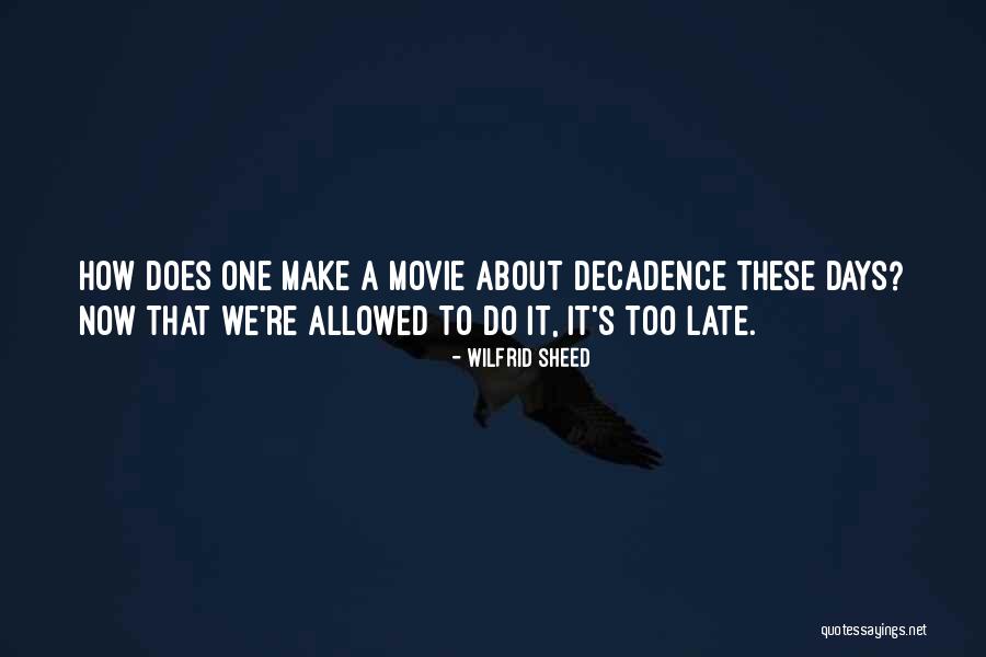 Wilfrid Sheed Quotes 459434 Wilfrid Sheed Quotes 459434