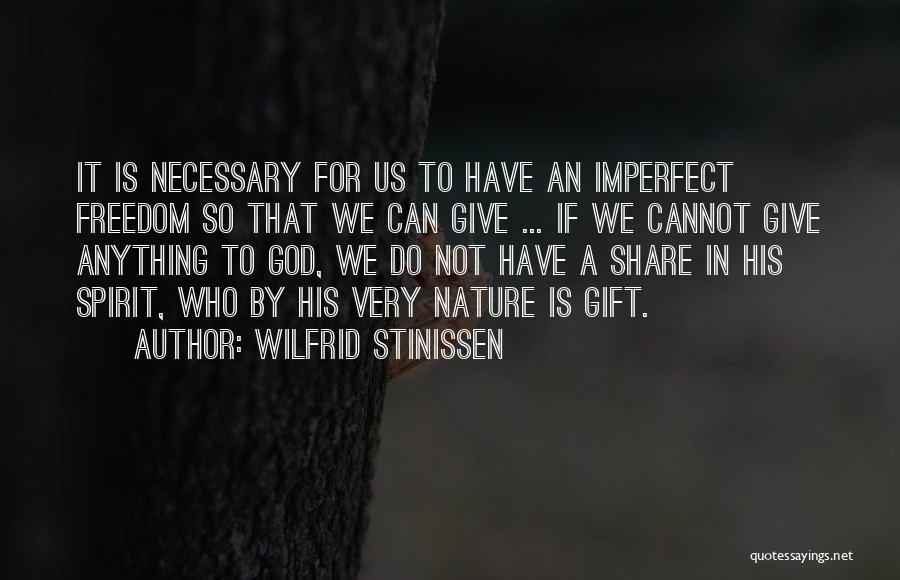 Wilfrid Stinissen Quotes 1925487