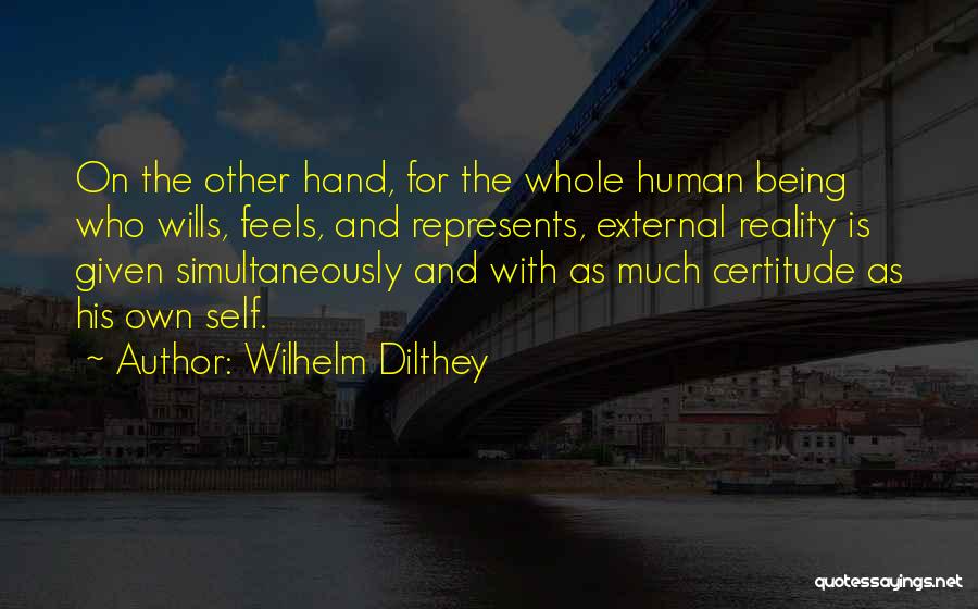 Wilhelm Dilthey Quotes 2076213