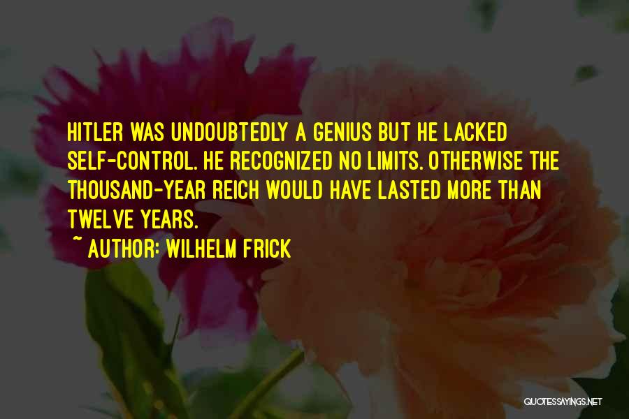 Wilhelm Frick Quotes 1556094