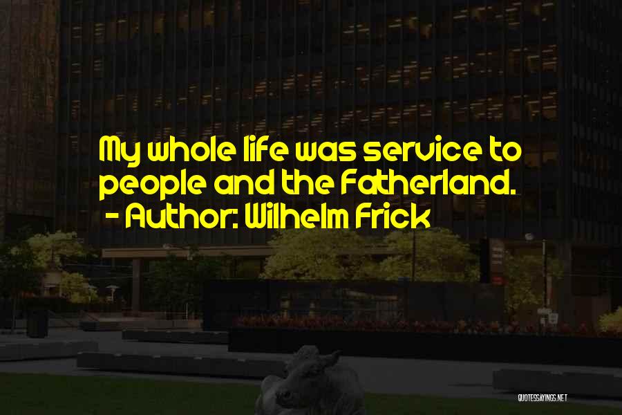 Wilhelm Frick Quotes 2141220