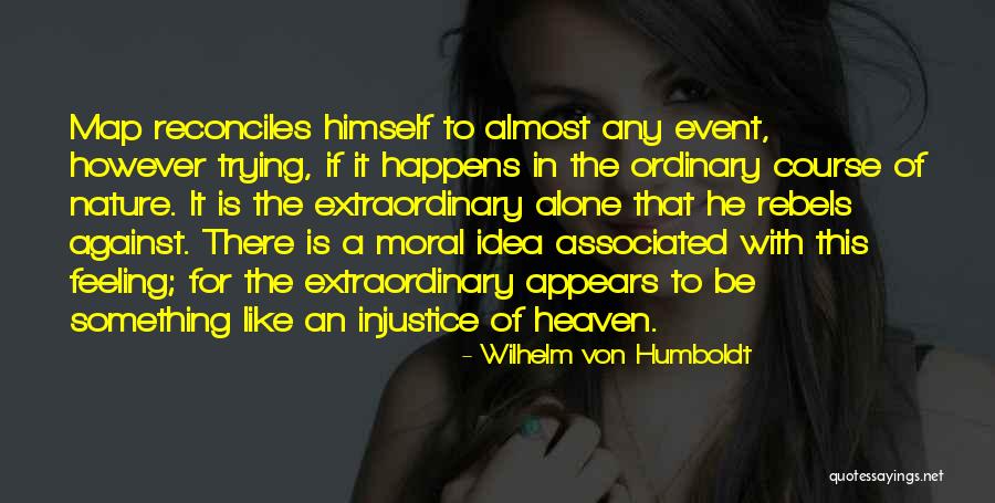 Wilhelm Humboldt Quotes By Wilhelm Von Humboldt Wilhelm Humboldt Quotes By Wilhelm Von Humboldt