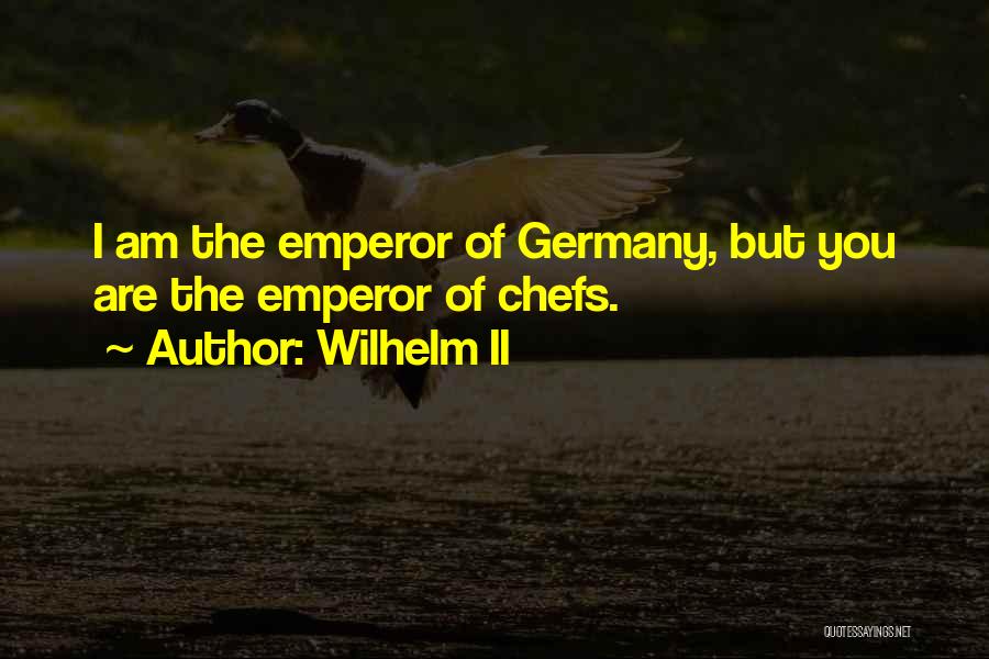 Wilhelm II Quotes 1872570