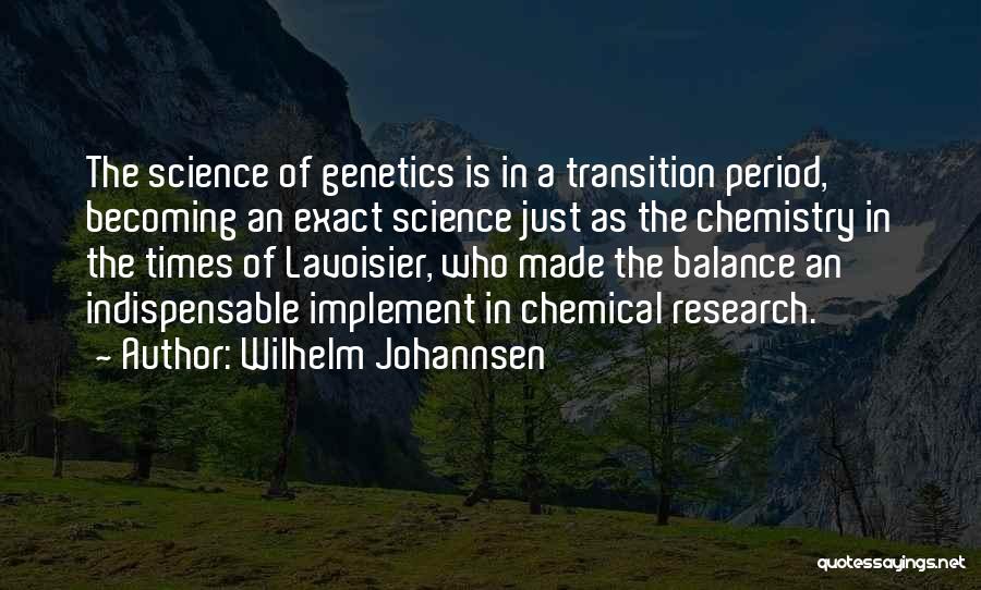 Wilhelm Johannsen Quotes 1281596