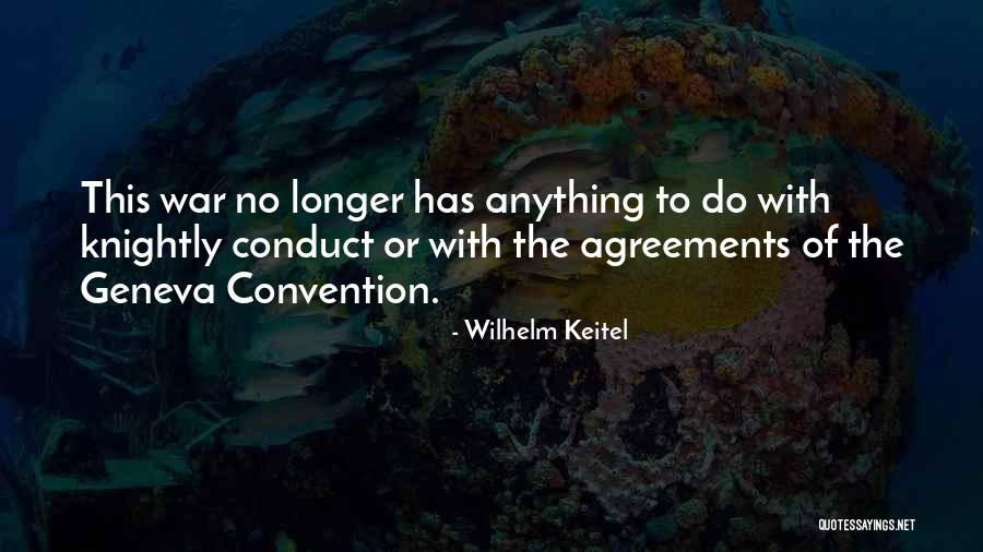 Wilhelm Keitel Quotes 105769 Wilhelm Keitel Quotes 105769